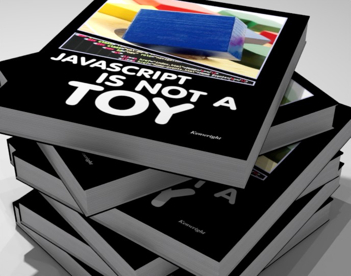 JavaScript is NOT a Toy